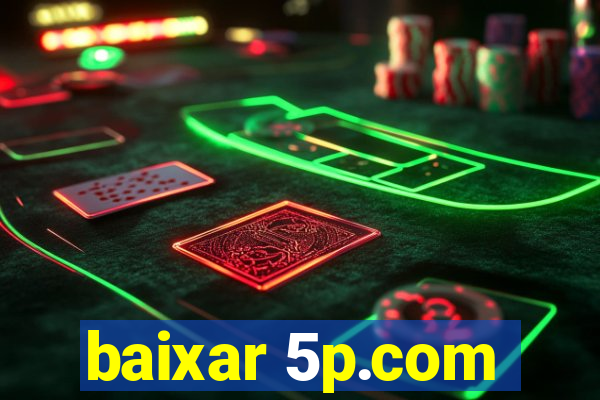baixar 5p.com